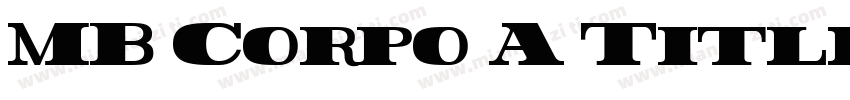 MB Corpo A Title Condensed字体转换